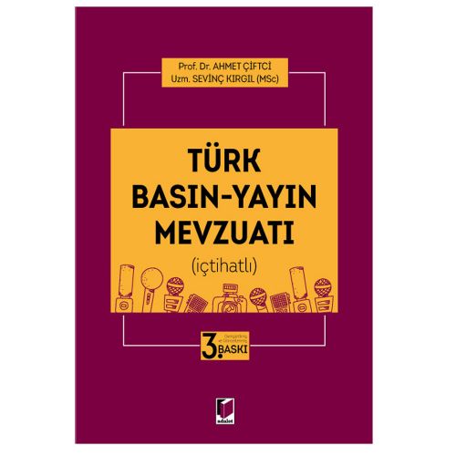 Türk Basın Yayın Mevzuatı - Ahmet Çiftçi, Sevinç Kırgıl