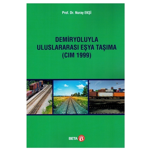 Demiryoluyla Uluslararası Eşya Taşıma - Nuray Ekşi