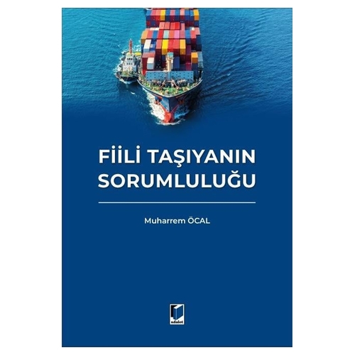 Fiili Taşıyanın Sorumluluğu - Muharrem Öcal