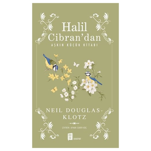 Halil Cibran’dan Aşkın Küçük Kitabı - Neil Douglas-Klotz