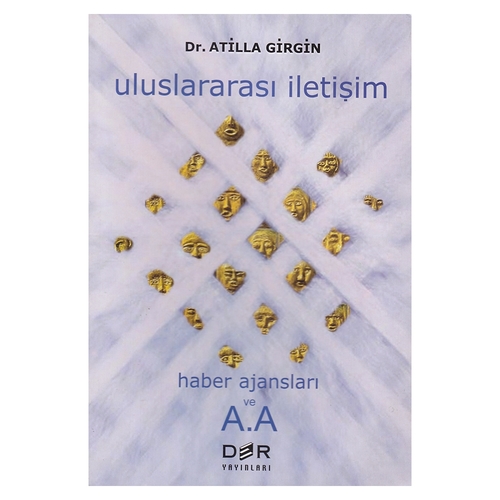 Kelepir Ürün İadesizdir - Uluslararası İletişim; Haber Ajansları ve A.A - Atilla Girgin