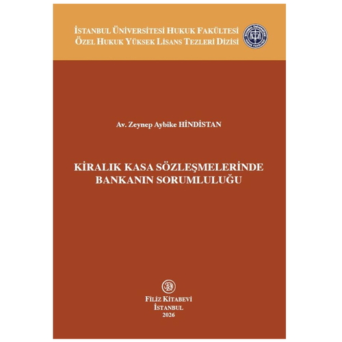 Kiralık Kasa Sözleşmelerinde Bankanın Sorumluluğu - Zeynep Aybike Hindistan