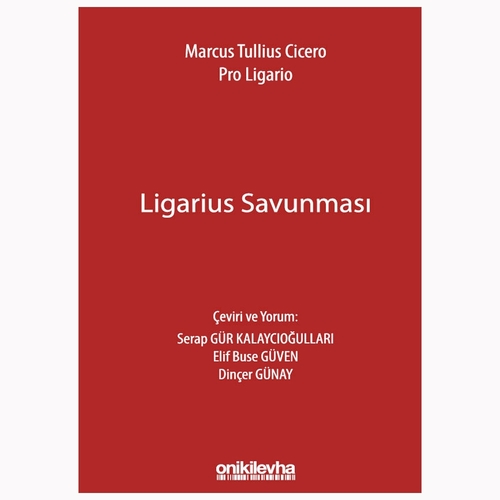 Ligarius Savunması - Dinçer Günay, Serap Gür Kalaycıoğulları, Elif Buse Güven