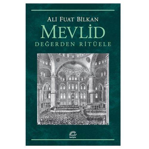 Mevlid Değerden Ritüele - Ali Fuat Bilkan