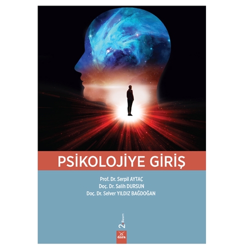 Psikolojiye Giriş - Serpil Aytaç, Salih Dursun, Selver Yildiz Bağdoğan