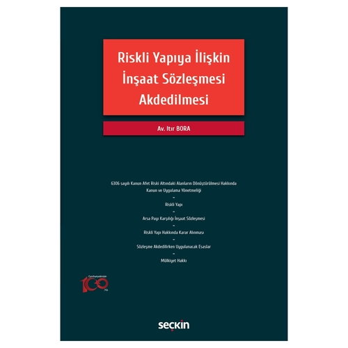 Riskli Yapıya İlişkin İnşaat Sözleşmesi Akdedilmesi - Itır Bora