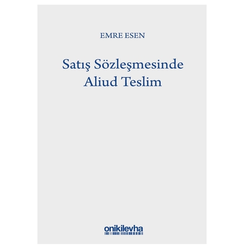 Satış Sözleşmesinde Aliud Teslim - Emre Esen