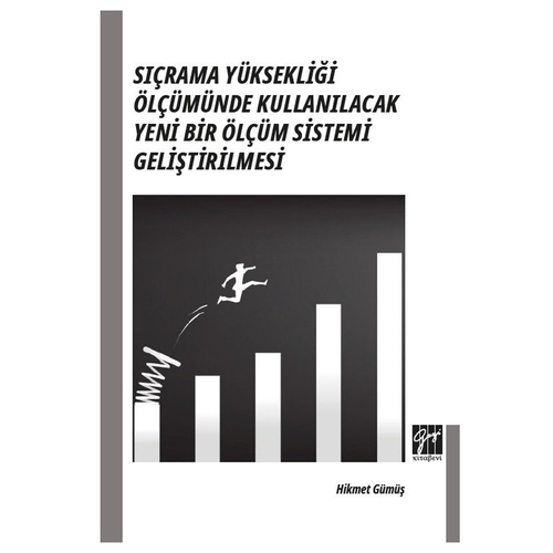 Sıçrama Yüksekliği Ölçümünde Kullanılacak Yeni Bir Ölçüm Sistemi Geliştirilmesi - Hikmet Gümüş