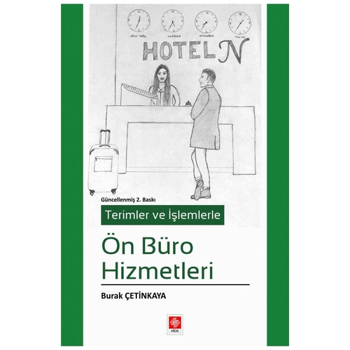 Terimler ve İşlemlerle Ön Büro Hizmetleri - Burak Çetinkaya