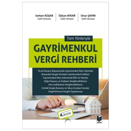 Tüm Yönleriyle Gayrimenkul Vergi Rehberi - Serkan Koşar, Özkan Aykar, Onur Şahin