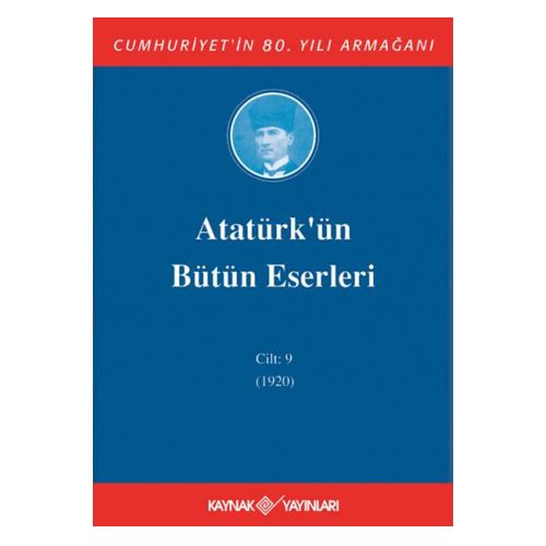Atatürk\'ün Bütün Eserleri 9. Cilt (1920) - Mustafa Kemal Atatürk