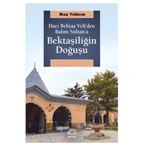 Bektaşiliğin Doğuşu - Rıza Yıldırım