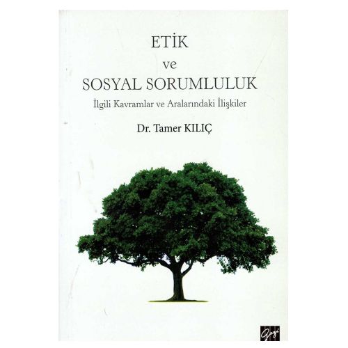 Etik ve Sosyal Sorumluluk - Tamer Kılıç