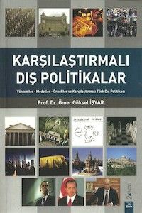 Karşılaştırmalı Dış Politikalar - Ömer Göksel İşyar