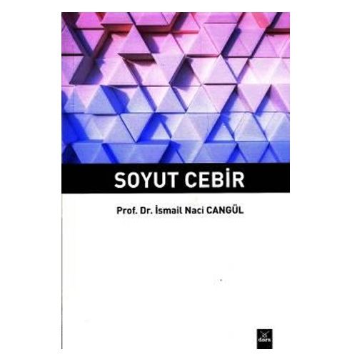 Soyut Cebir - İsmail Naci Cangül