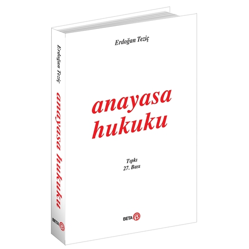 Anayasa Hukuku - Erdoğan Teziç