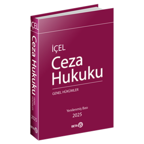 Ceza Hukuku Genel Hükümler - Kayıhan İçel