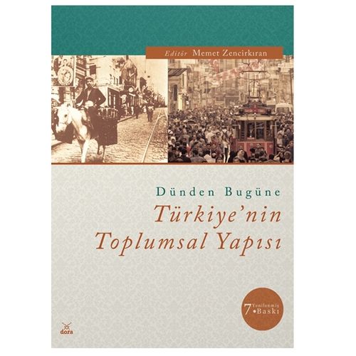 Dünden Bugüne Türkiye\'nin Toplumsal Yapısı - Memet Zencirkıran