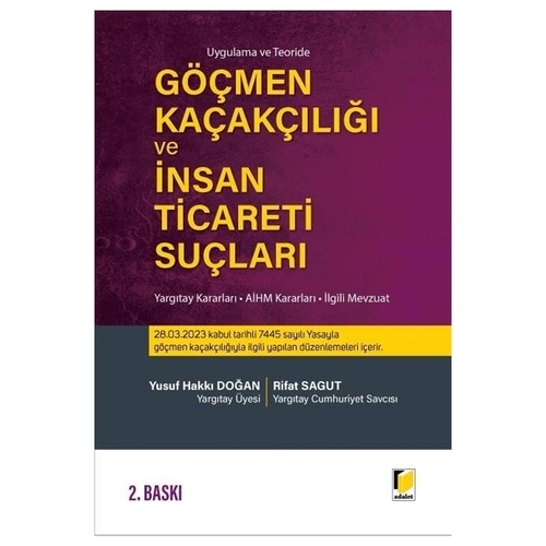 Göçmen Kaçakçılığı ve İnsan Ticaret Suçları - Yusuf Hakkı Doğan, Rifat Sagut