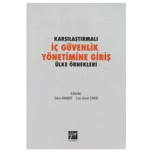 Karşılaştırmalı İç Güvenlik Yönetimine Giriş - Tekin Avaner, Can Umut Çiner