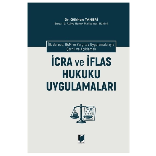 İcra ve İflas Hukuku Uygulamaları - Gökhan Taneri