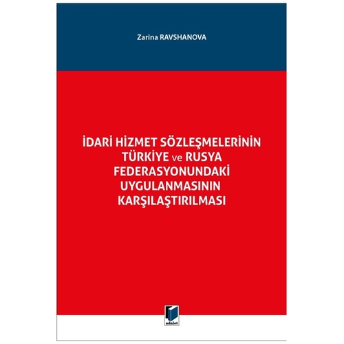 İdari Hizmet Sözleşmelerinin Türkiye ve Rusya Karşılaştırılması -  Zarina Ravshanova