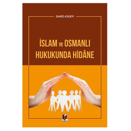 İslam ve Osmanlı Hukukunda Hidane - Samed Atasoy