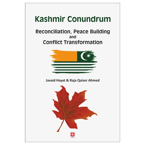 Kashmir Conundrum - Javaid Hayat, Raja Qaiser Ahmed