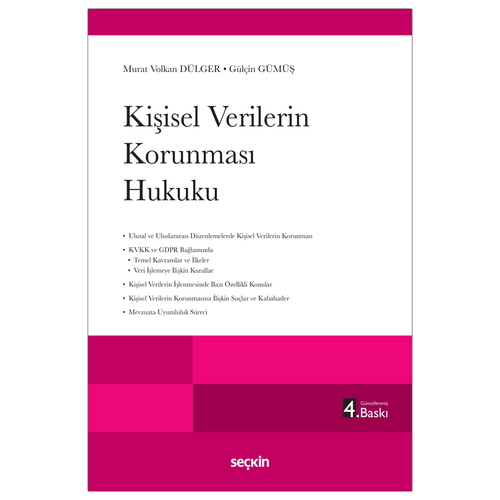 Kişisel Verilerin Korunması Hukuku - Murat Volkan Dülger, Gülçin Gümüş