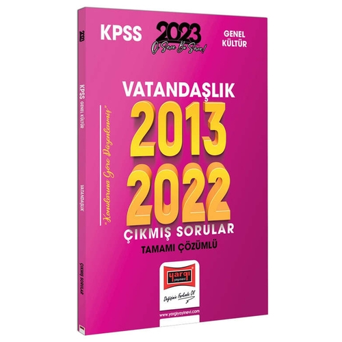 KPSS Vatandaşlık 2013-2022 Tamamı Çözümlü Çıkmış Sorular Yargı Yayınları 2023