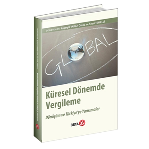 Küresel Dönemde Vergileme - Ayşegül Yakar Önal, Sezai Temelli