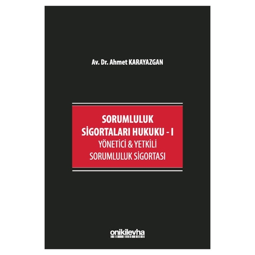Sorumluluk Sigortaları Hukuku 1 - Ahmet Karayazgan