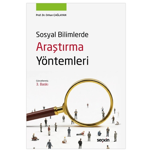 Sosyal Bilimlerde Araştırma Yöntemleri - Orhan Çağlayan