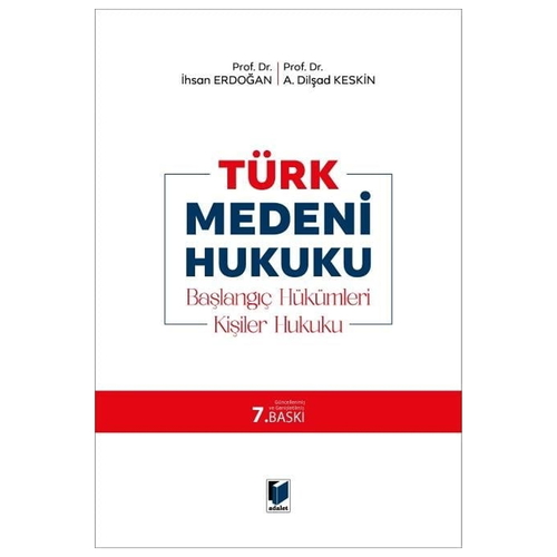 Türk Medeni Hukuku - İhsan Erdoğan, Dilşad Keskin
