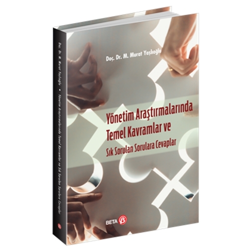 Yönetim Araştırmalarında Temel Kavramlar - M. Murat Yaşlıoğlu