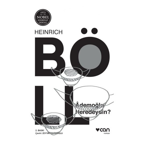 Ademoğlu Neredeydin? - Heinrich Böll