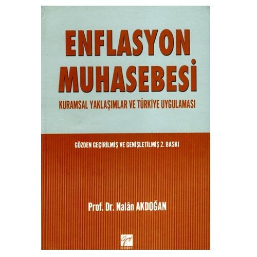Enflasyon Muhasebesi Kurumsal Yaklaşımlar ve Türkiye Uygulaması - Nalan Akdoğan