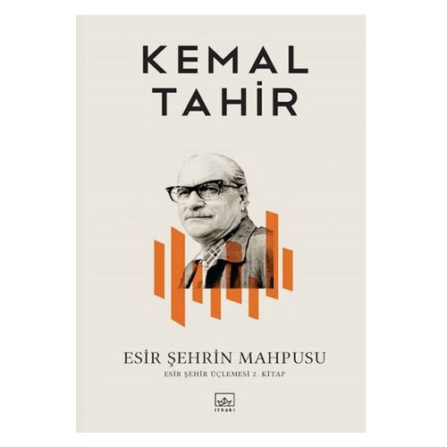 Esir Şehrin Mahpusu - Kemal Tahir