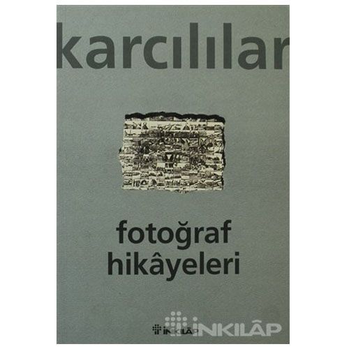 Fotoğraf Hikayeleri - Ahmet Karcılılar