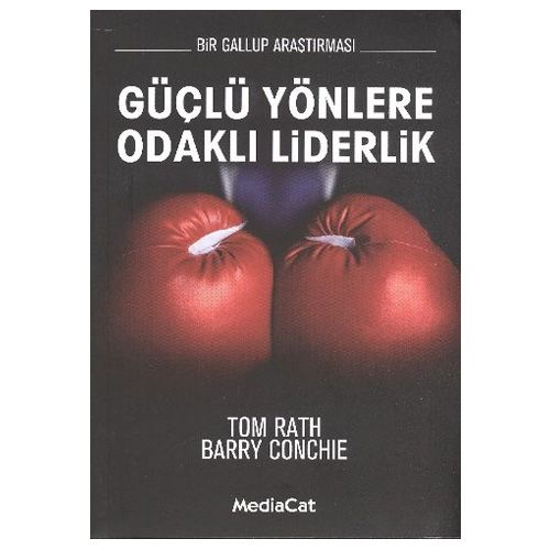 Güçlü Yönlere Odaklı Liderlik - Tom Rath