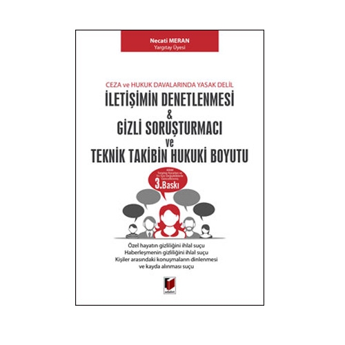 İletişimin Denetlenmesi Gizli Soruşturmacı ve Teknik Takibin Hukuki Boyutu - Necati Meran