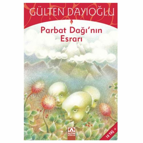 Parbat Dağının Esrarı - Gülten Dayıoğlu