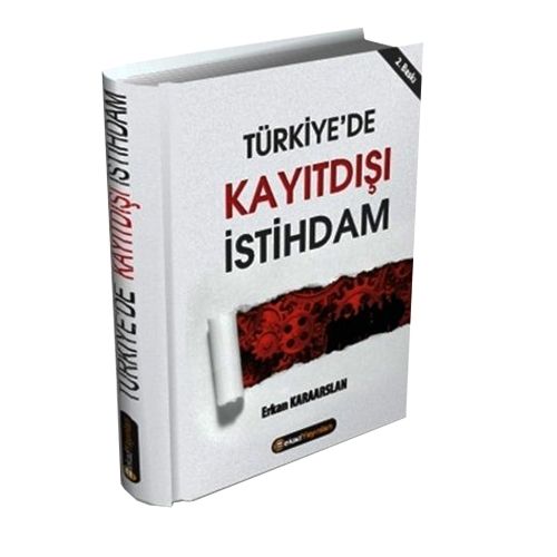 Türkiyede Kayıtdışı İstihdam - Erkan Karaarslan