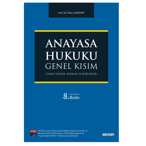 Anayasa Hukuku Genel Kısım - Ömer Anayurt