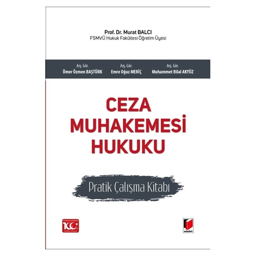Ceza Muhakemesi Hukuku Pratik Çalışma Kitabı - Murat Balcı