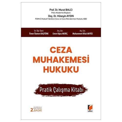 Ceza Muhakemesi Hukuku Pratik Çalışma Kitabı - Murat Balcı