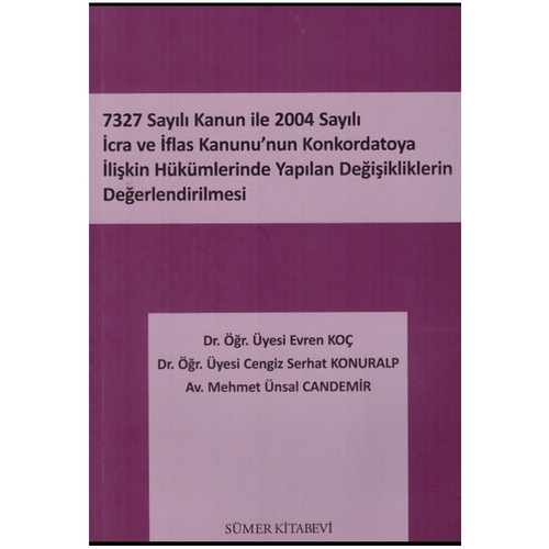 İcra ve İflas Kanunu - Sümer Kitabevi, Cengiz Serhat Konuralp, Mehmet Ünsal Candemir