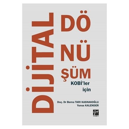 Dijital Dönüşüm Kobi\'ler İçin - Berna Tarı Kasnakoğlu, Yunus Kalender