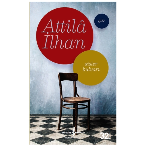Sisler Bulvarı - Attilâ İlhan