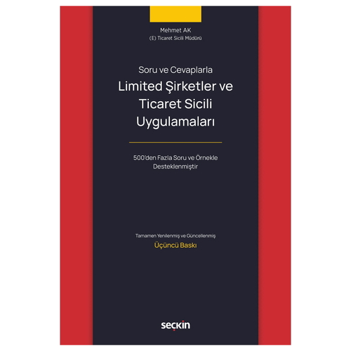 Soru ve Cevaplarla Limited Şirketler ve Ticaret Sicili Uygulamaları - Mehmet Ak